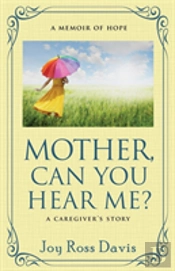 Mother, Can You Hear Me?
