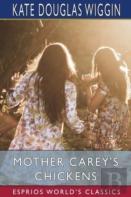 Mother Carey'S Chickens (Esprios Classics)