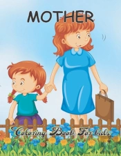 Mother Coloring Book For Kids