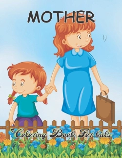 Bertrand.pt - Mother Coloring Book For Kids
