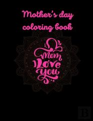 Mother Day Coloring Book