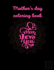 Mother Day Coloring Book