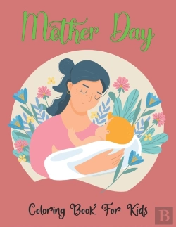 Bertrand.pt - Mother Day Coloring Book For Kids
