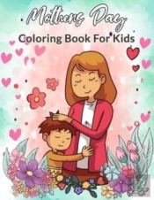 Mother Day Coloring Book For Kids