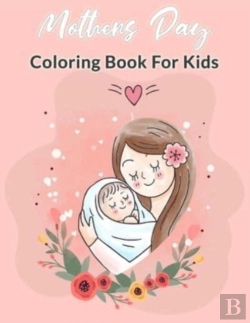 Bertrand.pt - Mother Day Coloring Book For Kids