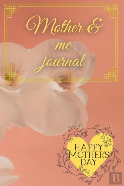 Bertrand.pt - Mother & Me Journal Happy Mothers Day