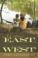 Mother East, Daughter West