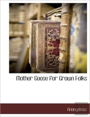 Mother Goose For Grown Folks