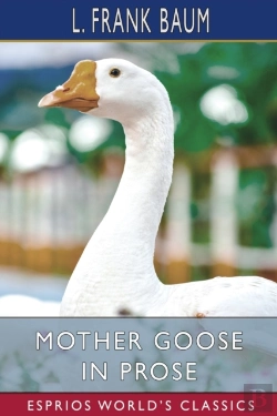 Bertrand.pt - Mother Goose In Prose (Esprios Classics)