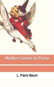 Mother Goose In Prose