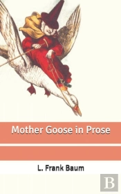 Mother Goose In Prose