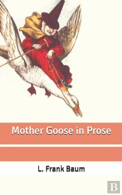 Bertrand.pt - Mother Goose In Prose
