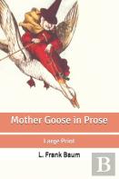 Mother Goose In Prose