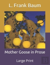 Mother Goose In Prose