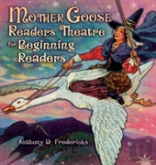 Mother Goose Readers Theatre For Beginning Readers