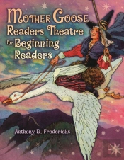 Mother Goose Readers Theatre For Beginning Readers