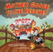 Mother Goose To The Rescue!