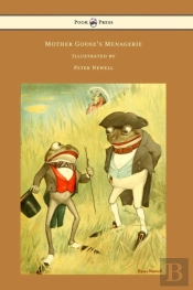 Mother Goose'S Menagerie - Illustrated By Peter Newell