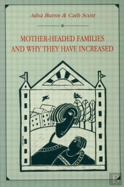 Bertrand.pt - Mother-Headed Families And Why They Have Increased