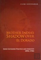 Mother India'S Shadow Over El Dorado