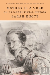 Mother Is A Verb