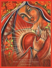 Mother Mary Oracle - Journal & Book Of Sacred Practices