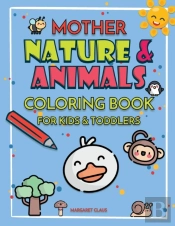 Mother Nature And Animals Coloring Book For Kids And Toddlers