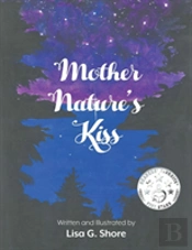 Mother Nature'S Kiss