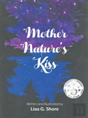 Mother Nature'S Kiss