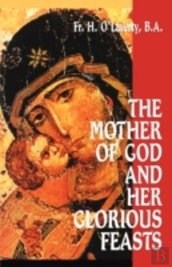 Bertrand.pt - Mother Of God And Her Glorious Feasts