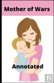 Mother Of Wars Annotated