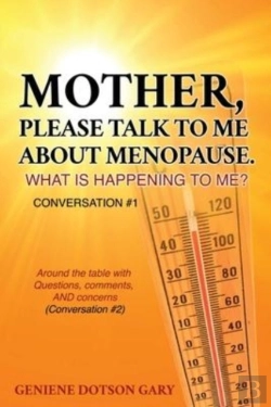 Bertrand.pt - Mother, Please Talk To Me About Menopause.  What Is Happening To Me? Conversation #1