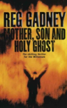 Mother, Son And Holy Ghost