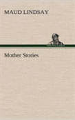 Mother Stories