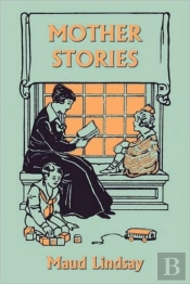 Mother Stories (Yesterday'S Classics)