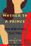 Mother To A Prince