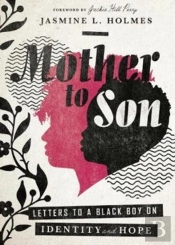 Mother To Son Â€“ Letters To A Black Boy On Identity And Hope