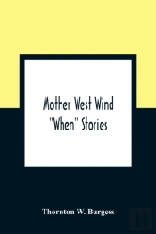 Mother West Wind 'When' Stories