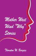 Mother West Wind 'Why' Stories