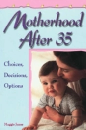 Motherhood After 35