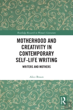 Bertrand.pt - Motherhood And Creativity In Contemporary Self-Life Writing