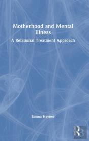 Motherhood And Mental Illness