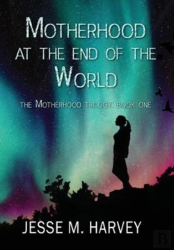 Bertrand.pt - Motherhood At The End Of The World