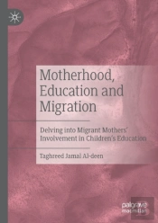 Motherhood, Education And Migration
