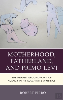 Bertrand.pt - Motherhood, Fatherland, And Primo Levi