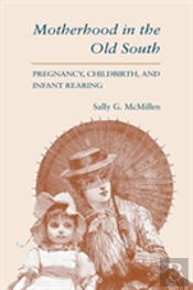Motherhood In The Old South