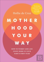 Motherhood Your Way