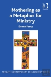 Mothering As A Metaphor For Ministry