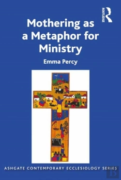 Bertrand.pt - Mothering As A Metaphor For Ministry