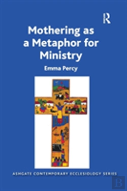 Bertrand.pt - Mothering As A Metaphor For Ministry